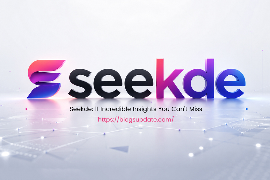 Seekde: 11 Incredible Insights You Can't Miss